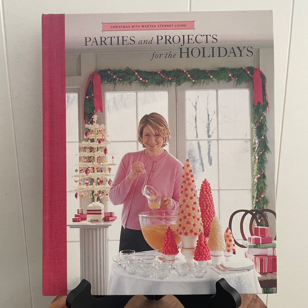 Parties and Projects for the Holidays Hardcover Book by Martha Stewart Volume 4